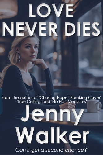 Love Never Dies by Jenny Walker