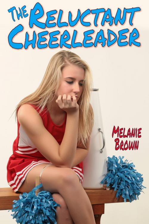 Melanie B - Book 2 - The Reluctant Cheerleader | BigCloset TopShelf