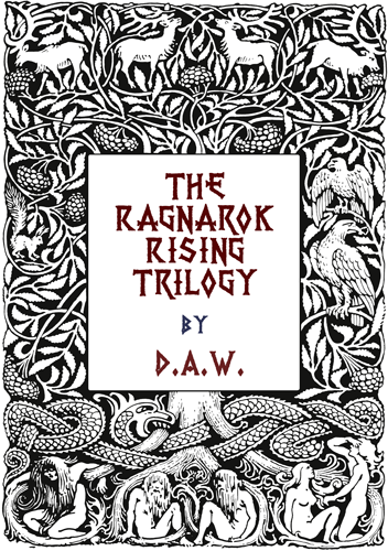 The Ragnarok Rising Trilogy by D.A.W.