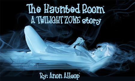 The Haunted Room By Anon Allsop